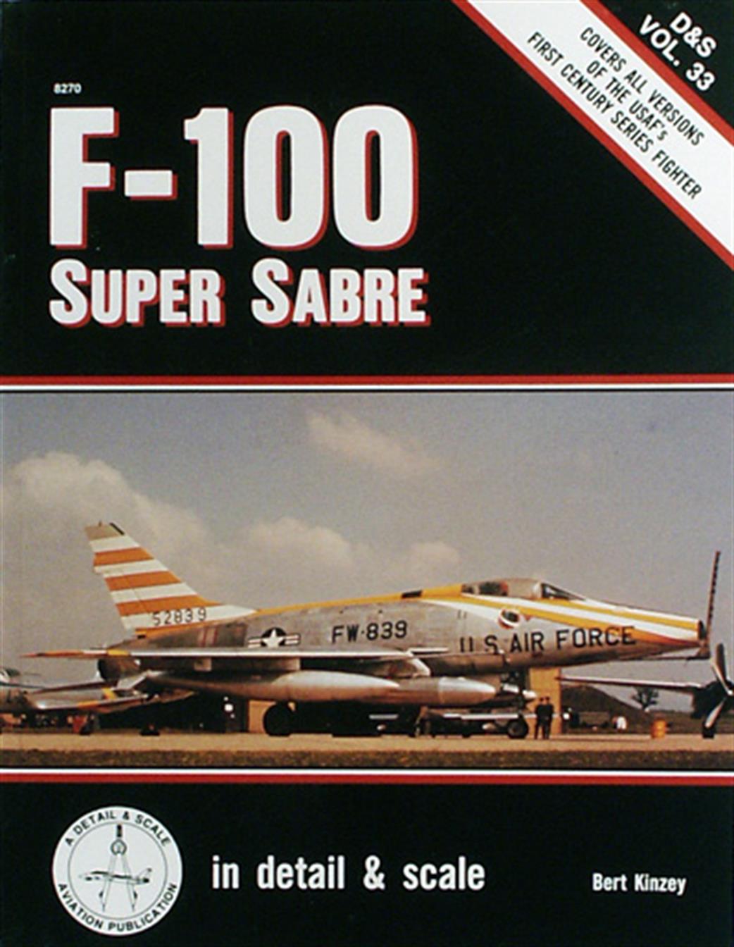 Signal Publications 8270 F-100 Super Sabre in Detail Book