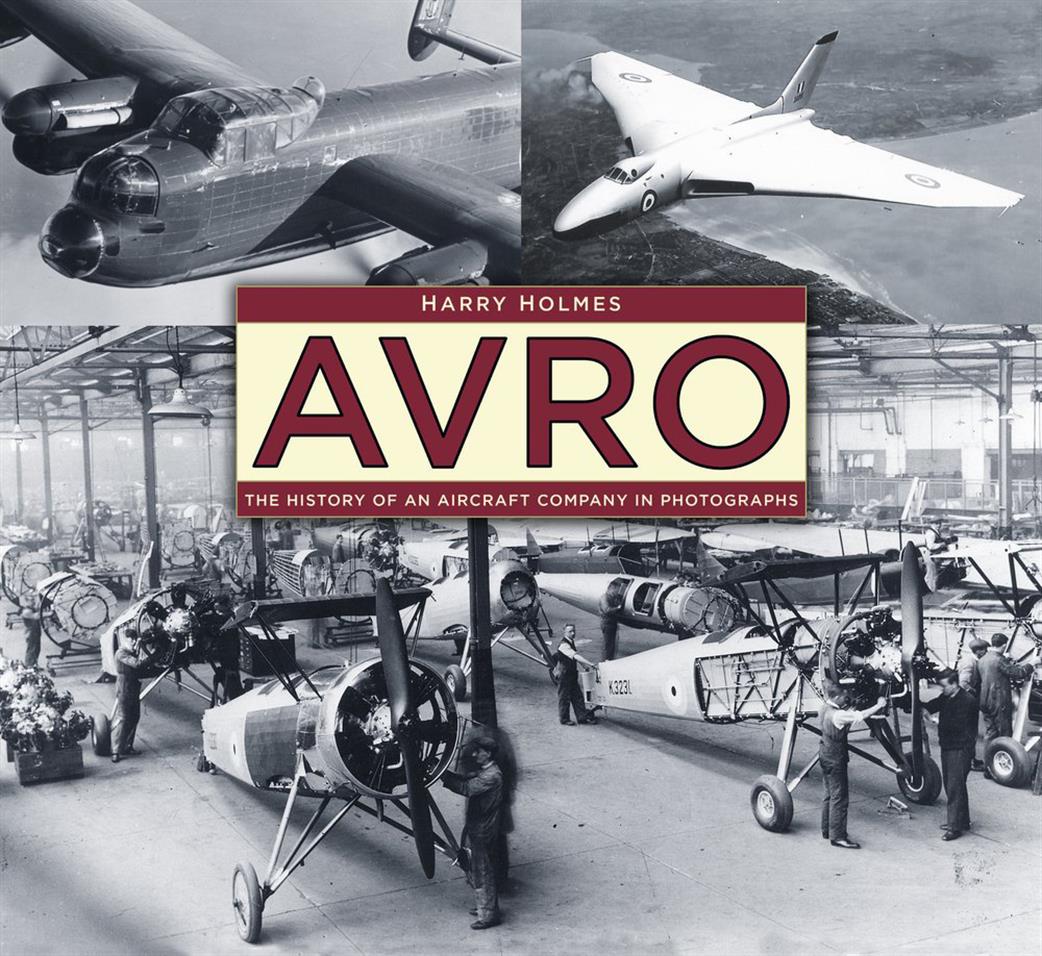 9780750970334 Avro The history of an aircraft company in photographs by Harry Holmes