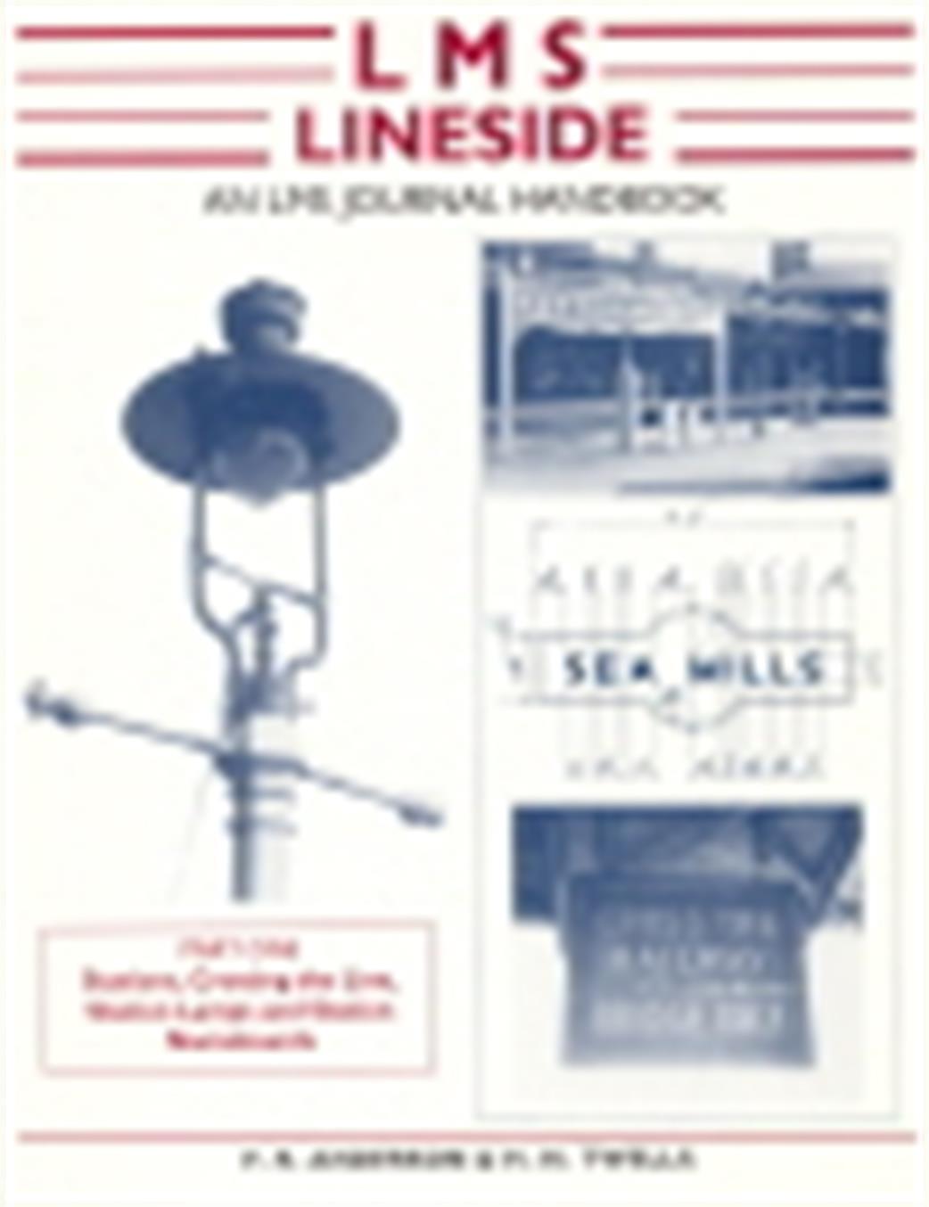 Wild Swan  9781905184316 LMS Lineside Handbook Part One - Anderson & Twells