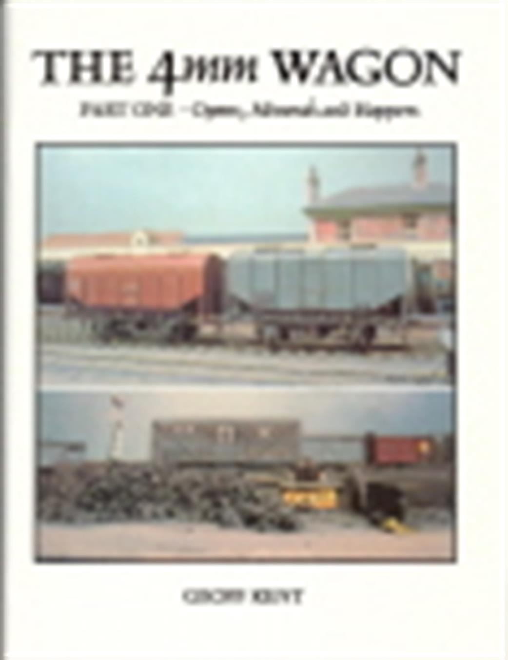 Wild Swan  1874103038 The 4mm Wagon Part One Open Wagons Geoff Kent