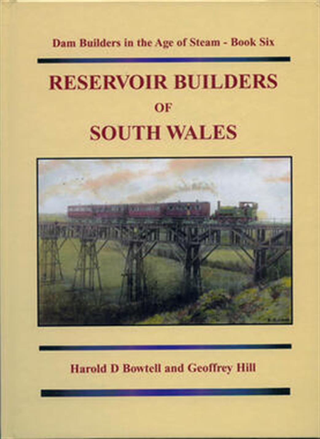 ILS  RBSW Reservoir Builders of South Wales Book by H.Bowtell / G.Hill