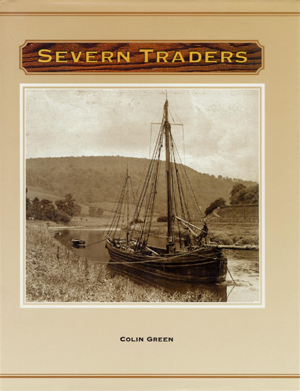 Lightmoor Press  9780953302826 Severn Traders by Colin Green