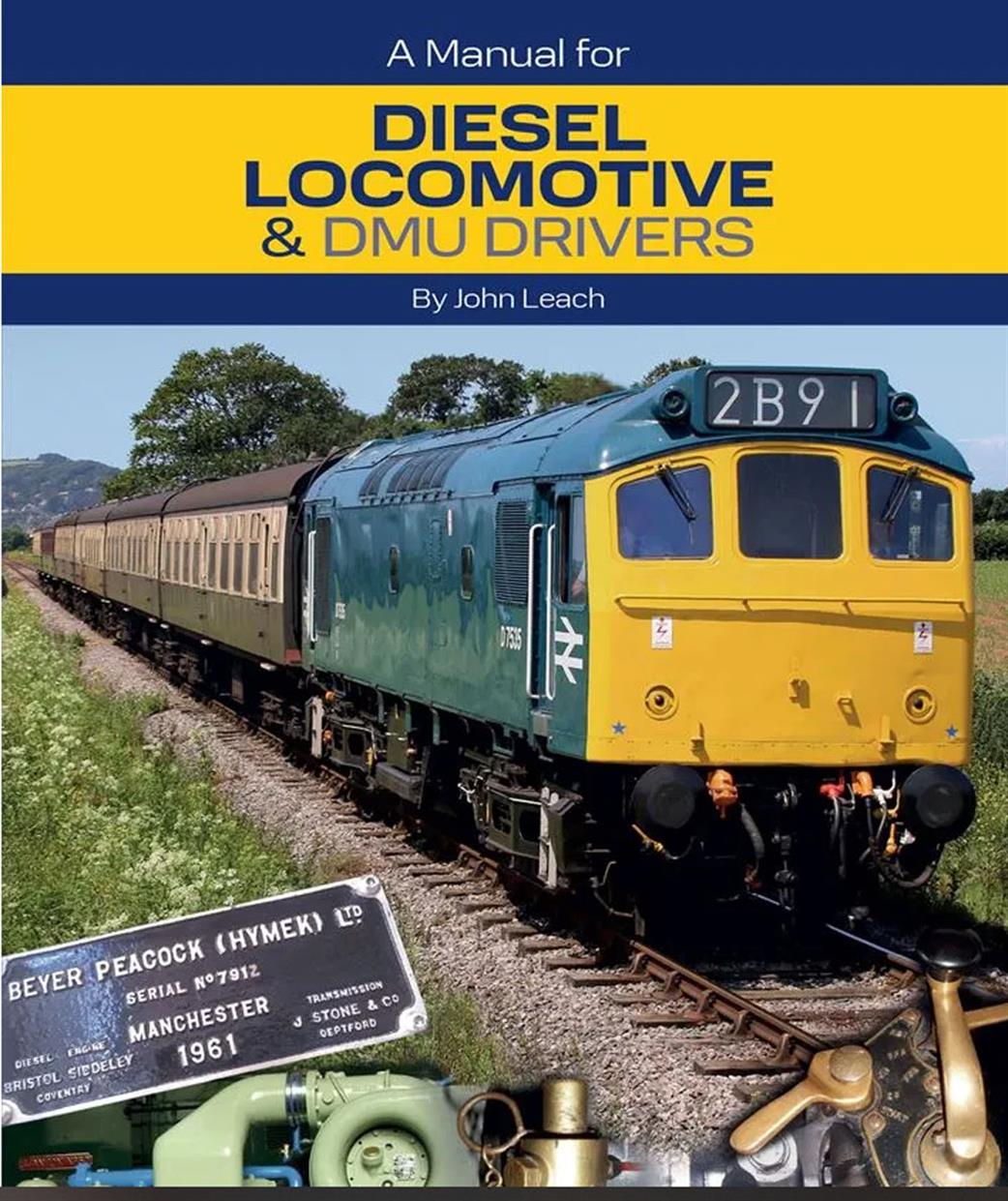 Platform 5 Diesel A Manual for Diesel Locomotive & DMU Drivers by John Leach