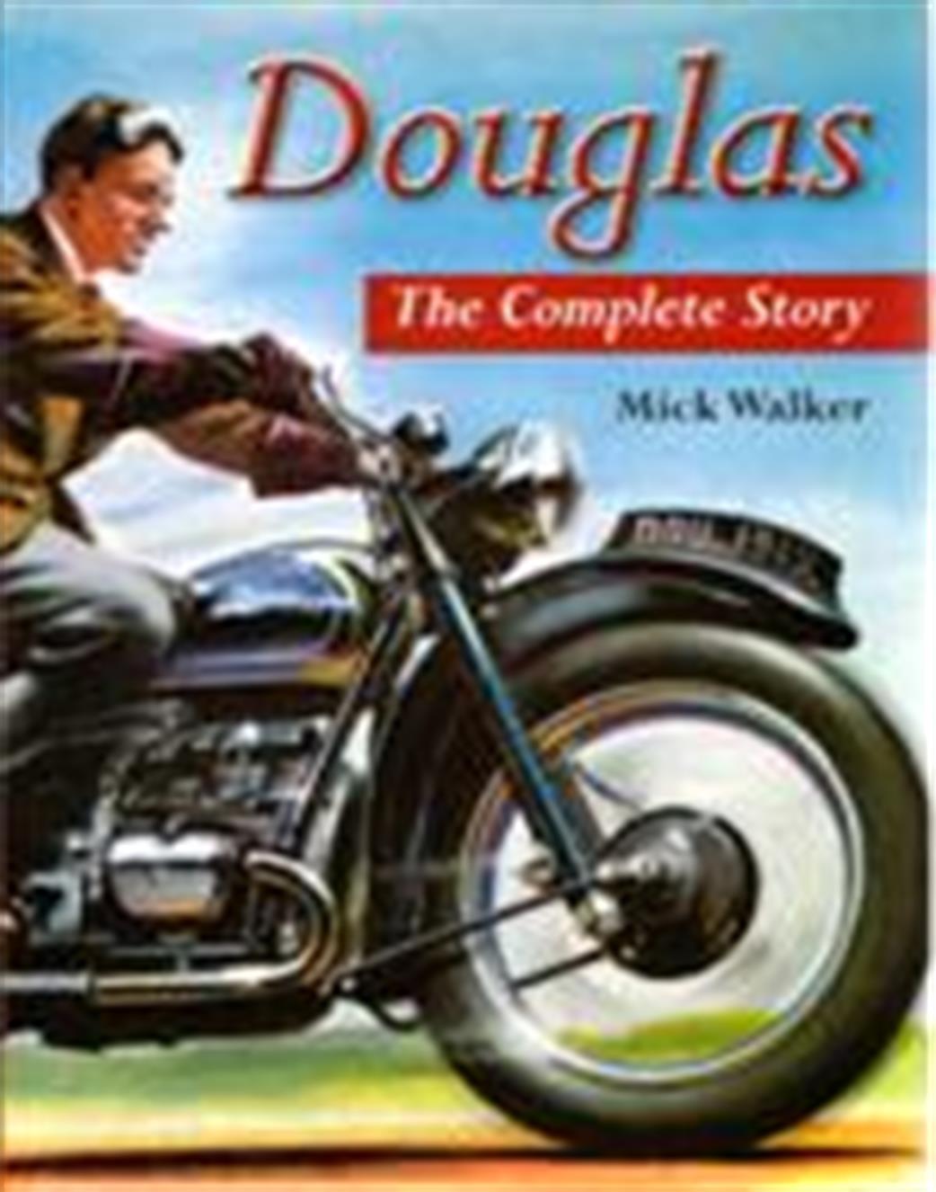 9781847971975 Douglas The Complete Story by Mick Walker