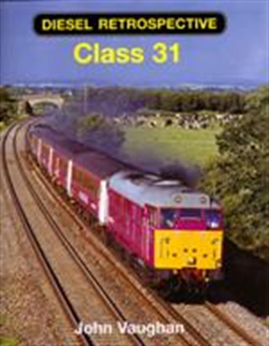Ian Allan Publishing  9780711032859 Diesel Retrospective Class 31 Book by John Vaughan