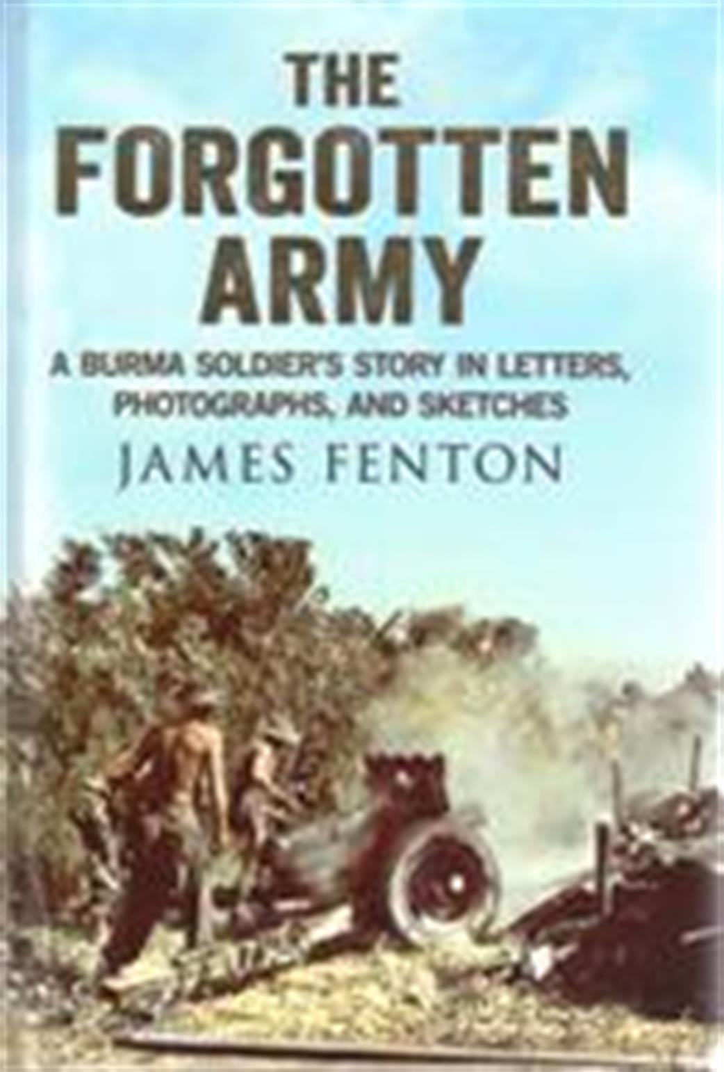 9781781550472 The Forgotten Army by James Fenton