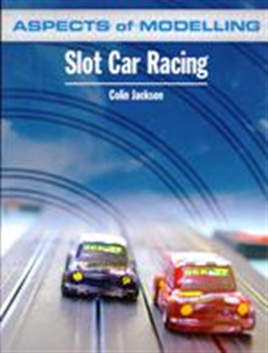 Ian Allan Publishing  9780711034143 Slot Car Racing by Colin Jackson