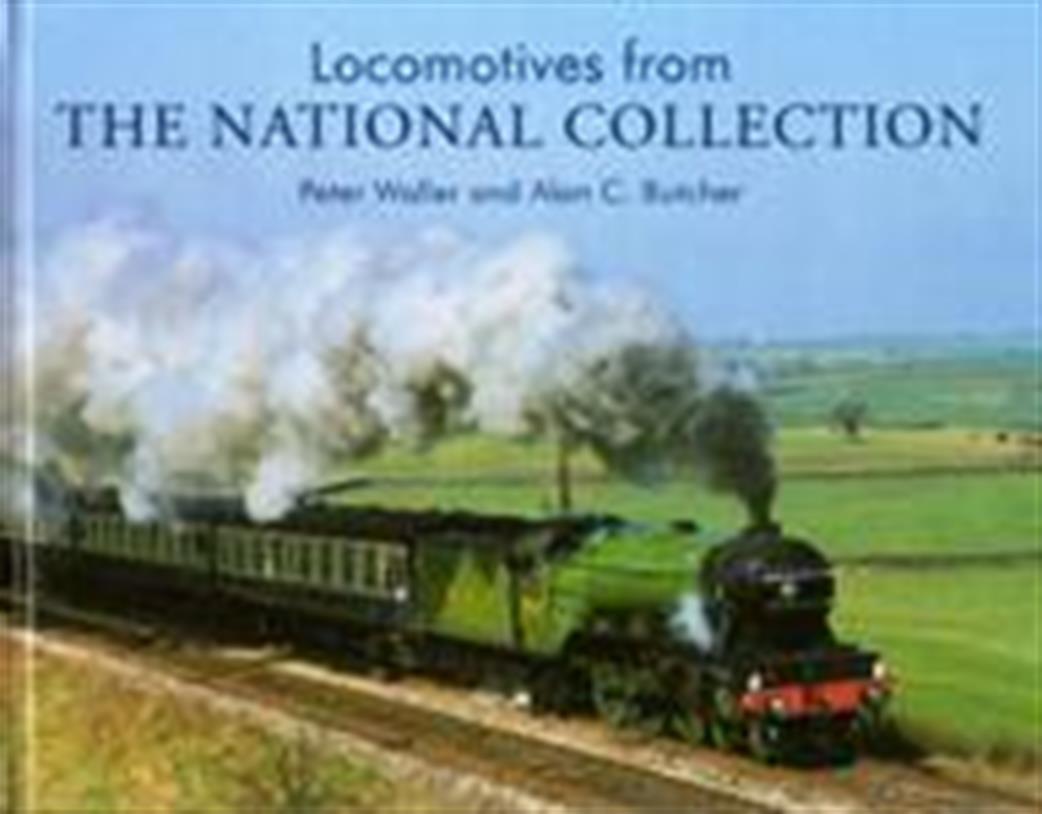 Ian Allan Publishing 9780711033405 Locomotives from The National Collection By Peter Waller & Alan C Butcher