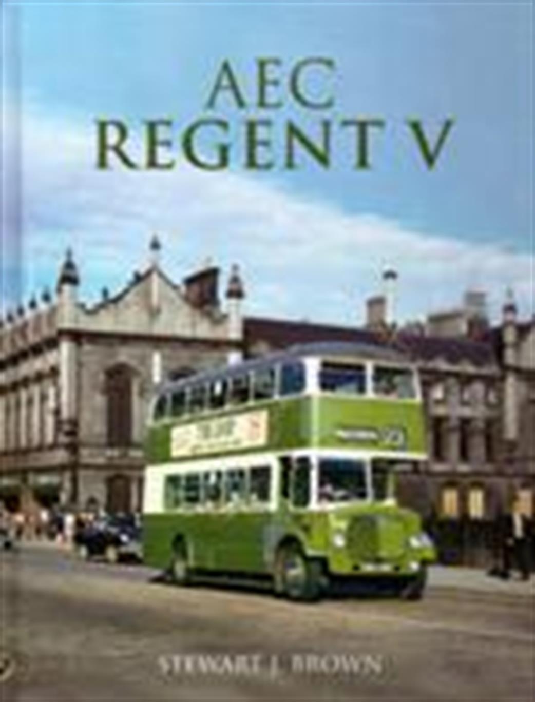 Ian Allan Publishing  9780711035393 AEC Regent V by Stewart J Brown