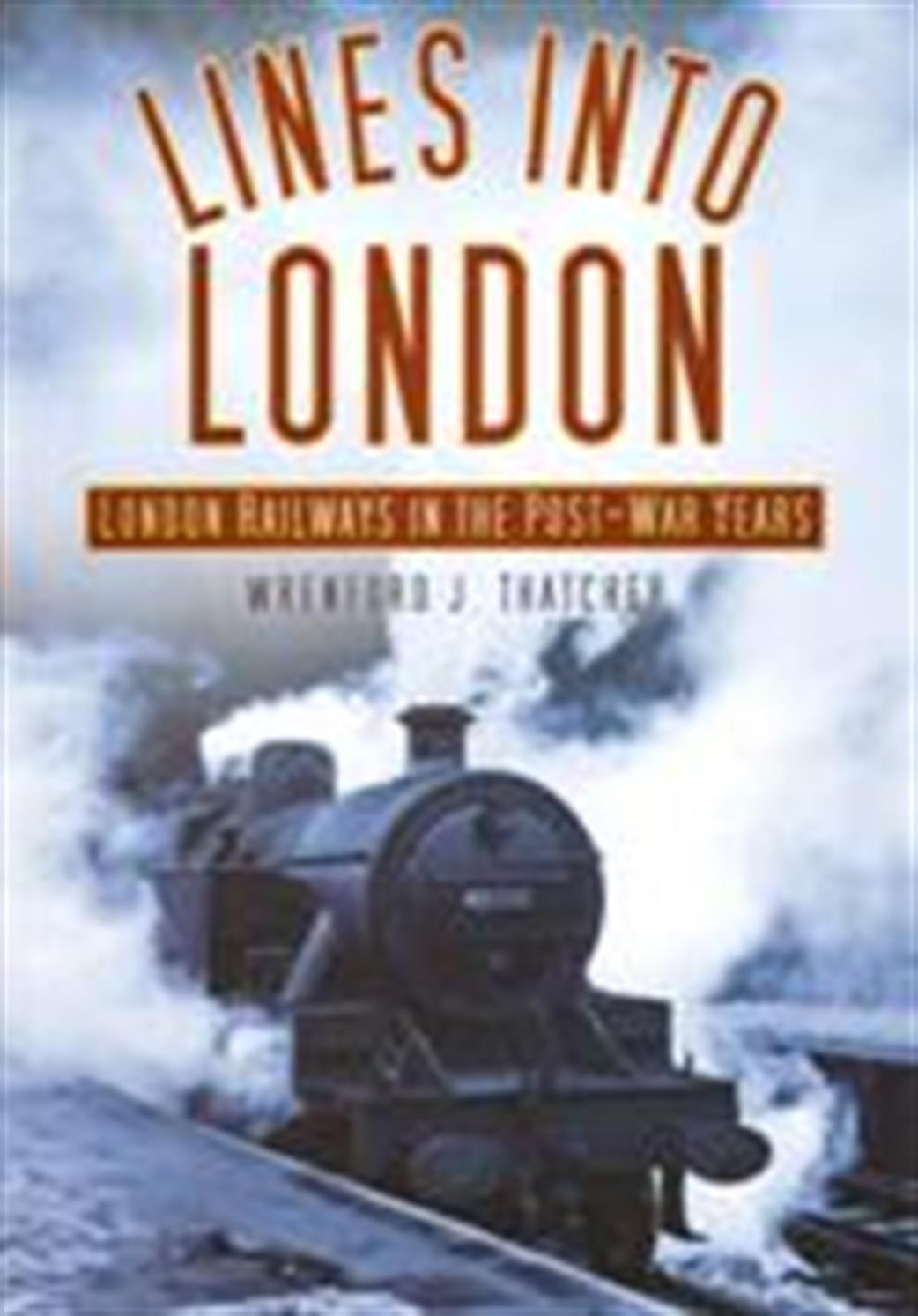 9780752458922 Lines into London by Wrenford J. Thatcher