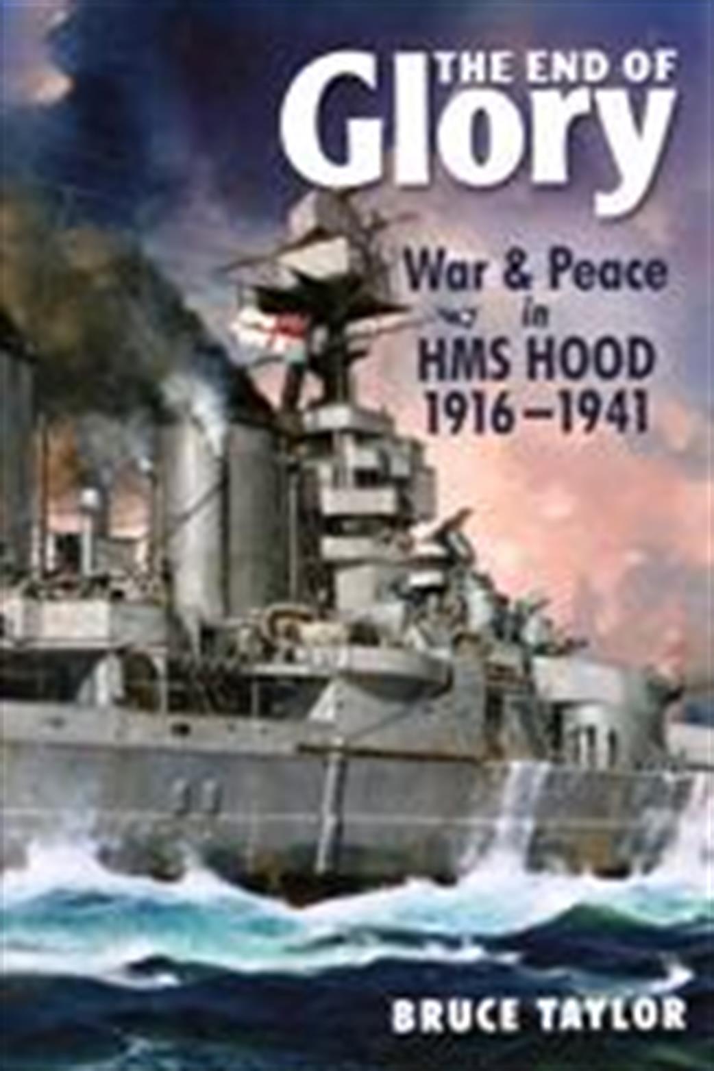 9781848321397 The End Of Glory   War & Peace in HMS Hood 1916-1941