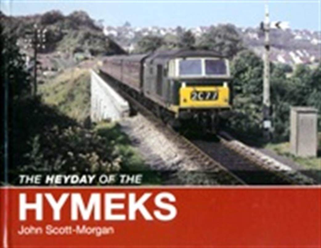 Ian Allan Publishing 9780711035034 The Heyday Of The Hymeks by John Scott Morgan
