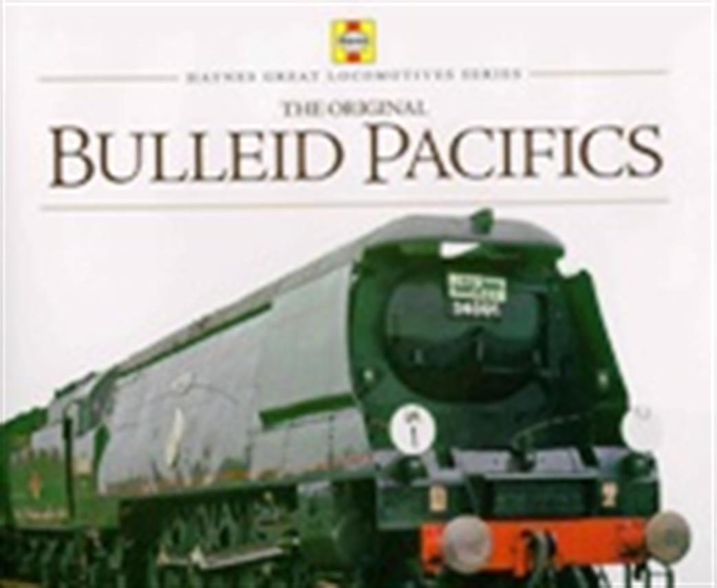 9781844259540 Bulleid Pacifics - Haynes Great Locomotive Series