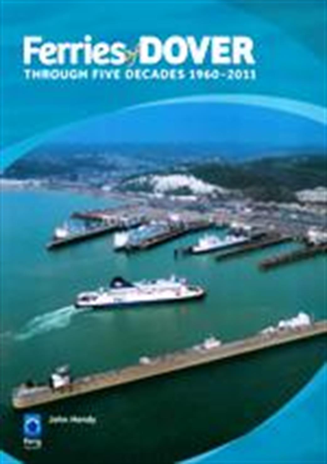 Ian Allan Publishing 9781906608187 Ferries of Dover by John Hendy