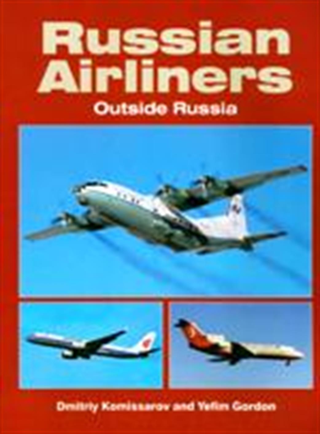 Pen & Sword  9781857802528 Russian Airliners Outside Russia