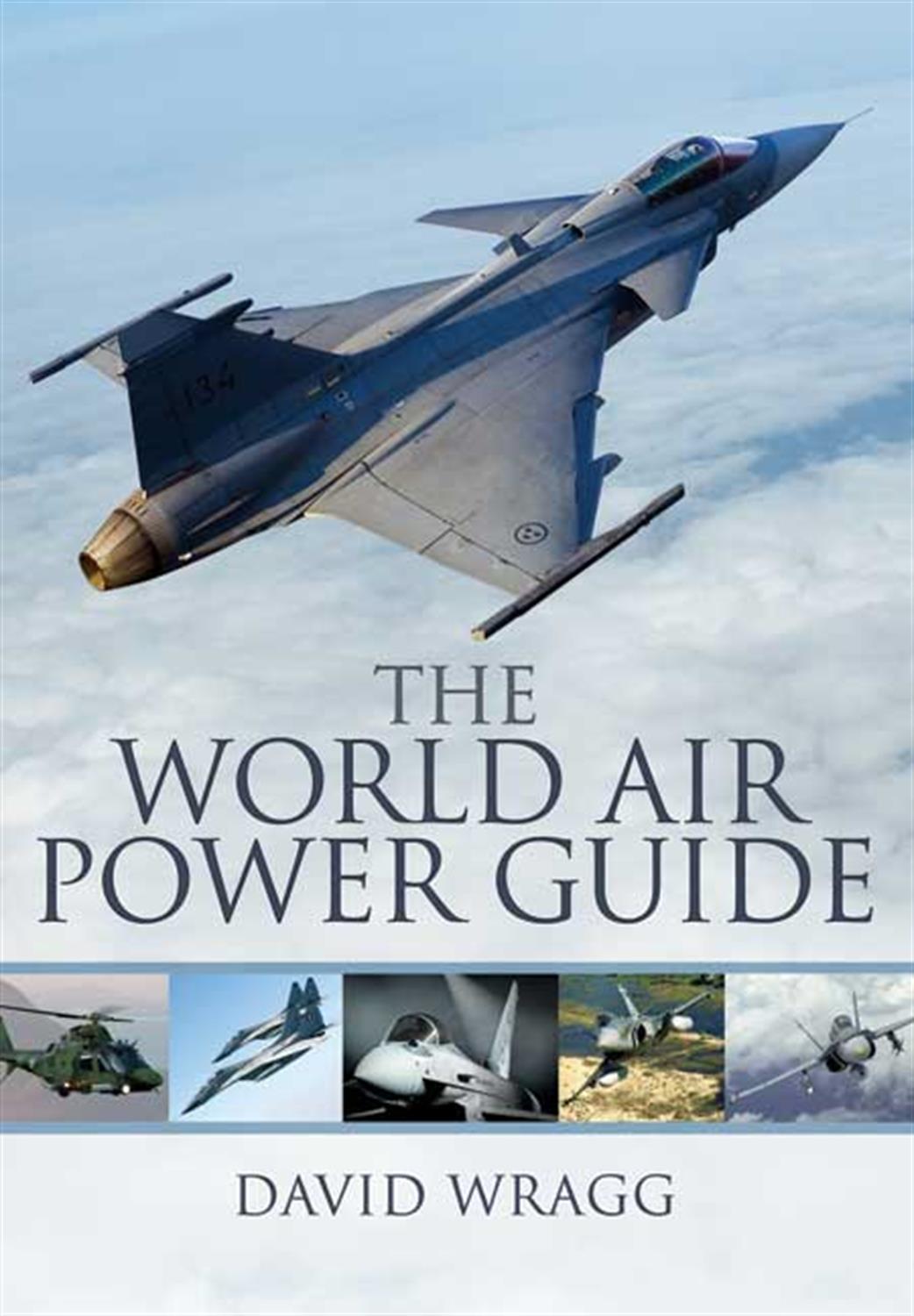 Pen & Sword  9781848842823 World Air Power Guide by David Wragg
