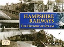 Hampshire Railways The History Of Steam 9781846742965 A thoroughly researched and lively books recalls the golden age of steam and the railways in their heyday, many anecdotes and a wealth of old photographs.Publisher: Countryside BooksPaperback. 128pp. 23cm by 17cm.