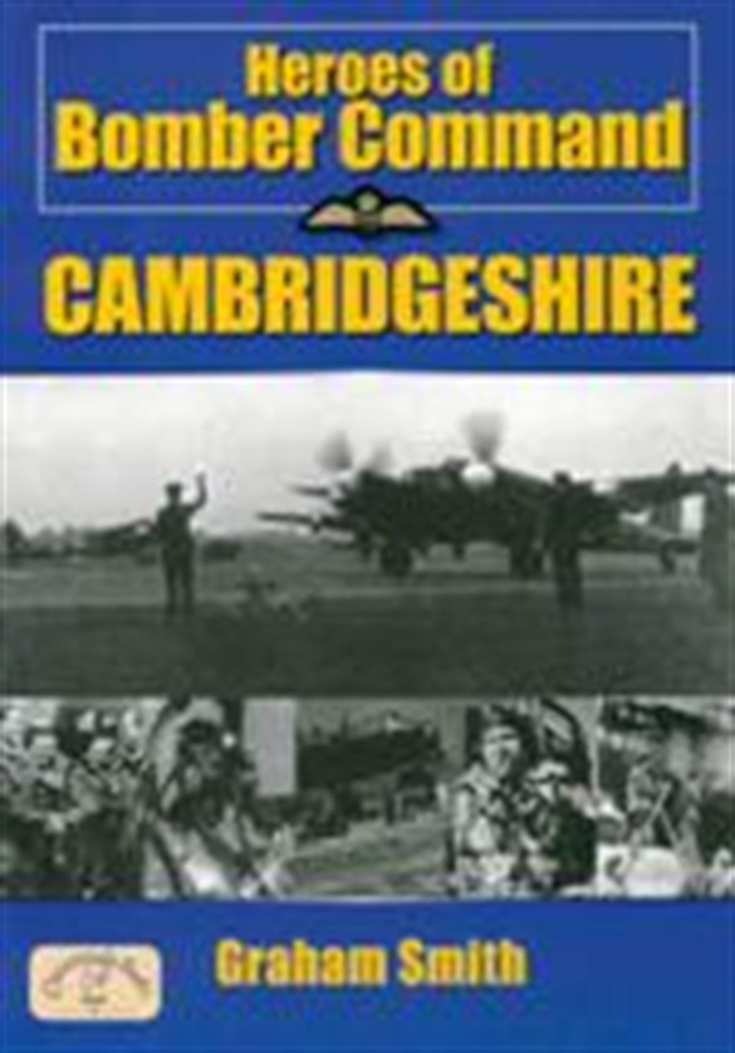 9781846740398 Heroes Of Bomber Command Cambridgeshire by Grahman Smith