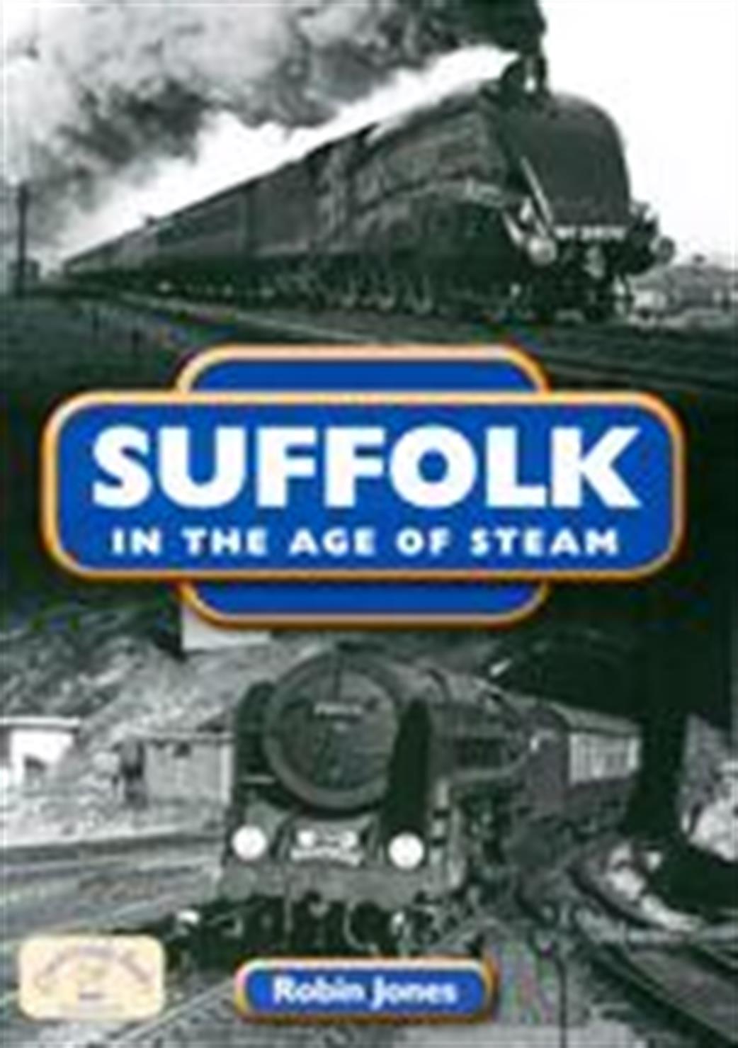 9781846741623 Suffolk In The Age Of Steam by Robin Jones