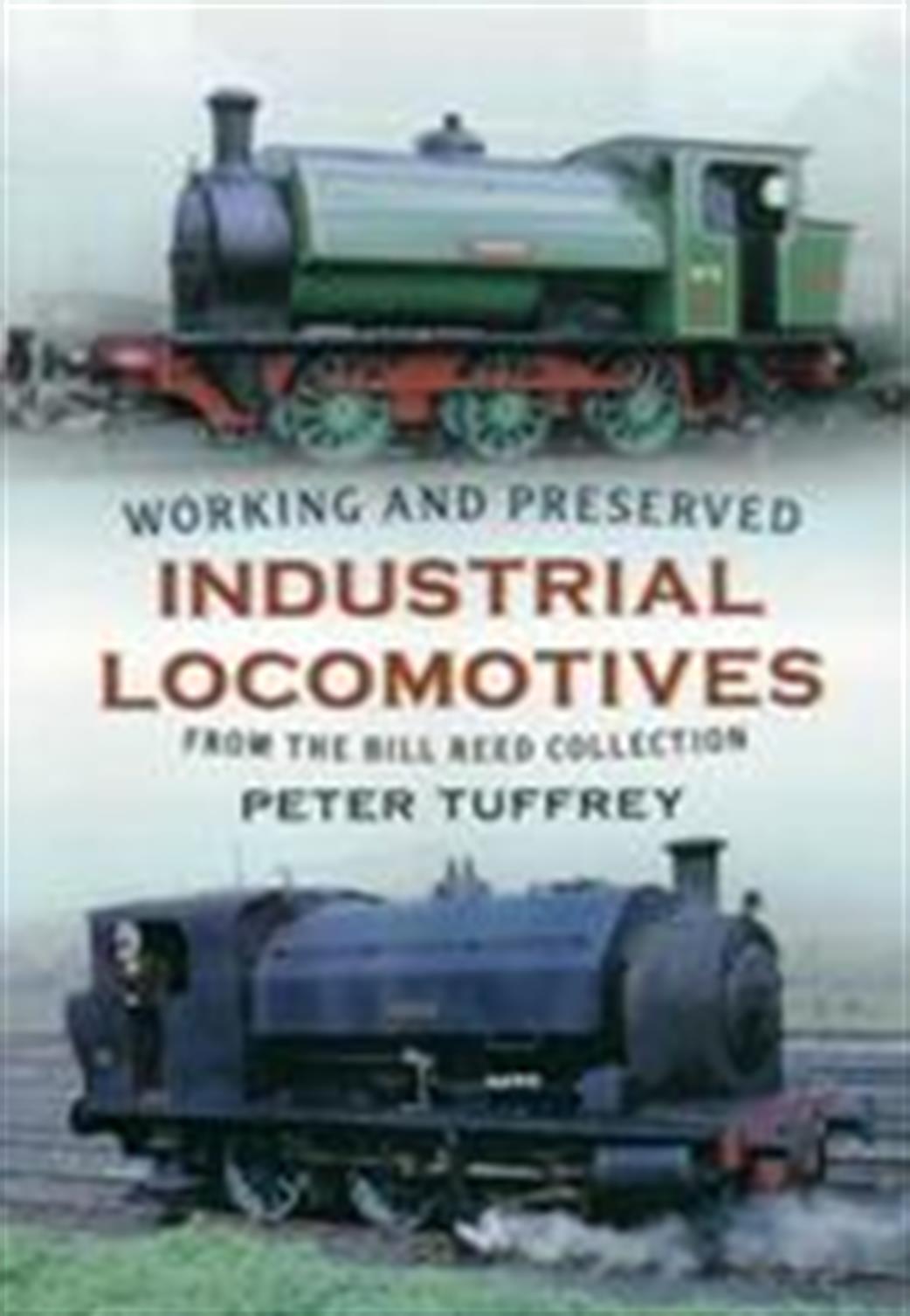 9781781550571 Working & Preserved Industrial Locomotives by Peter Tuffrey
