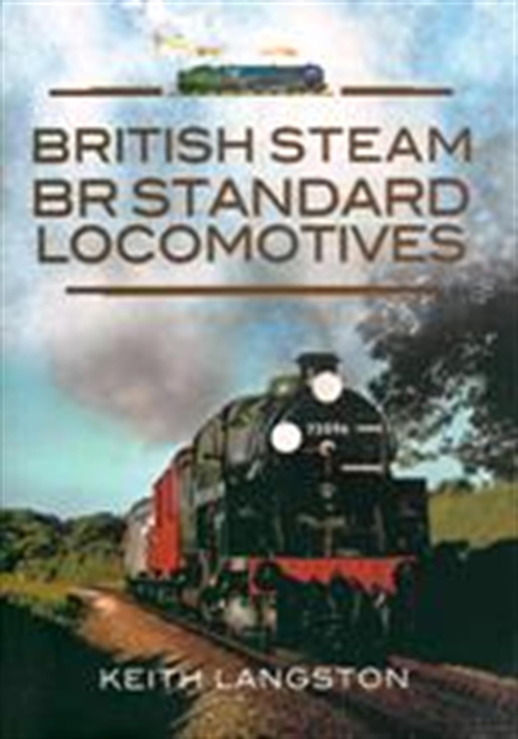 9781845631468 British Steam BR Standard Locomotives by Keith Langston