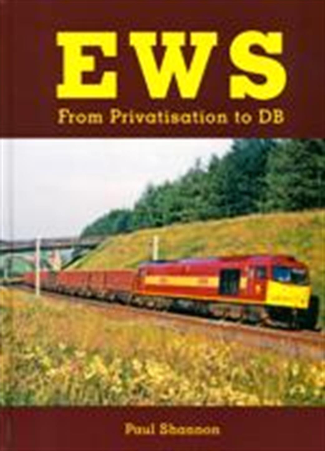 Ian Allan Publishing  9780711035201 EWS From Privatisation To DB by Paul Shannon