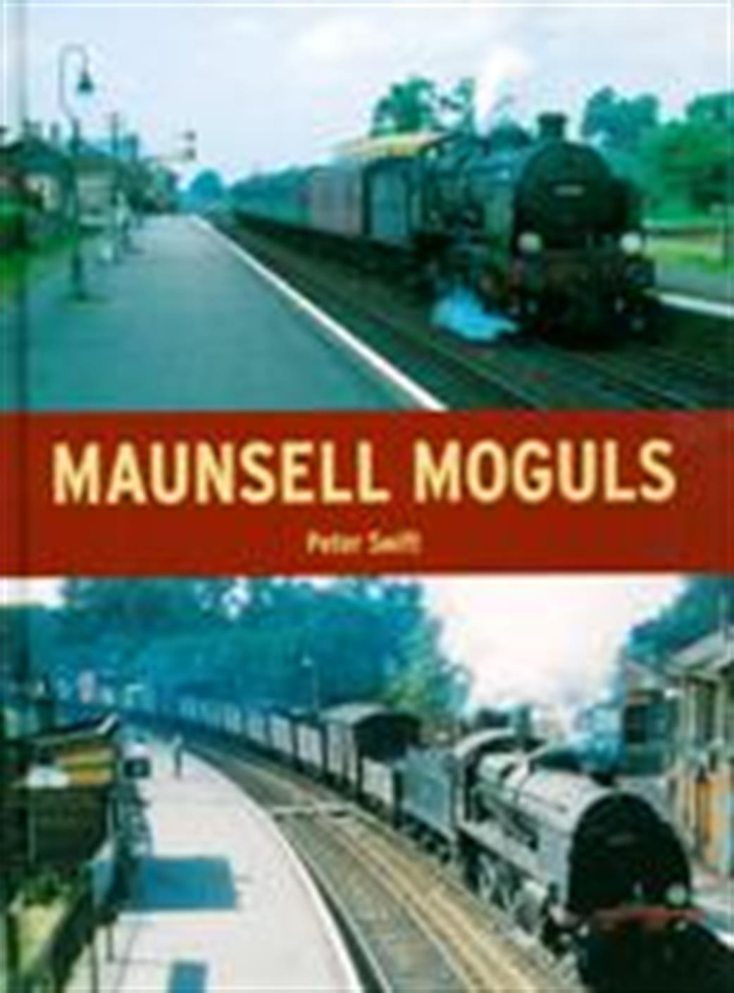 Ian Allan Publishing  9780711034006 Maunsell Moguls by Peter Swift