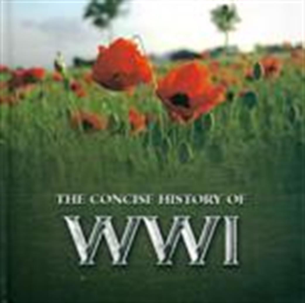 9781909217461 Little Book Of Concise History Of WW1