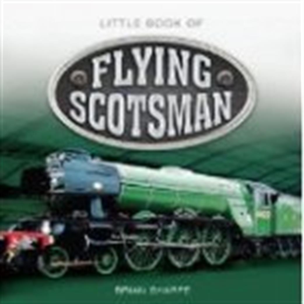 9781909217621 Little Book of Flying Scotsmann