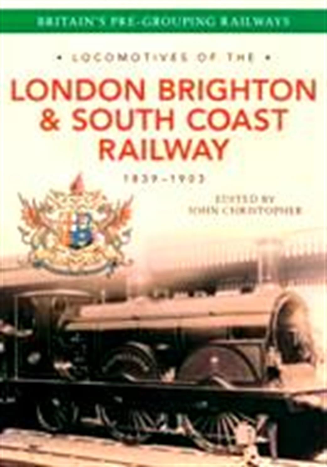 Amberley Publishing  9781445634449 London Brighton & South Coast Railway by John Christopher