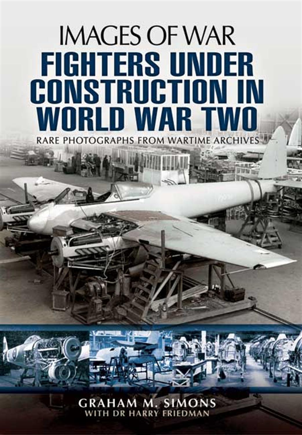 Pen & Sword  9781781590348 Fighters Under Construction In World War Two by Graham Simons