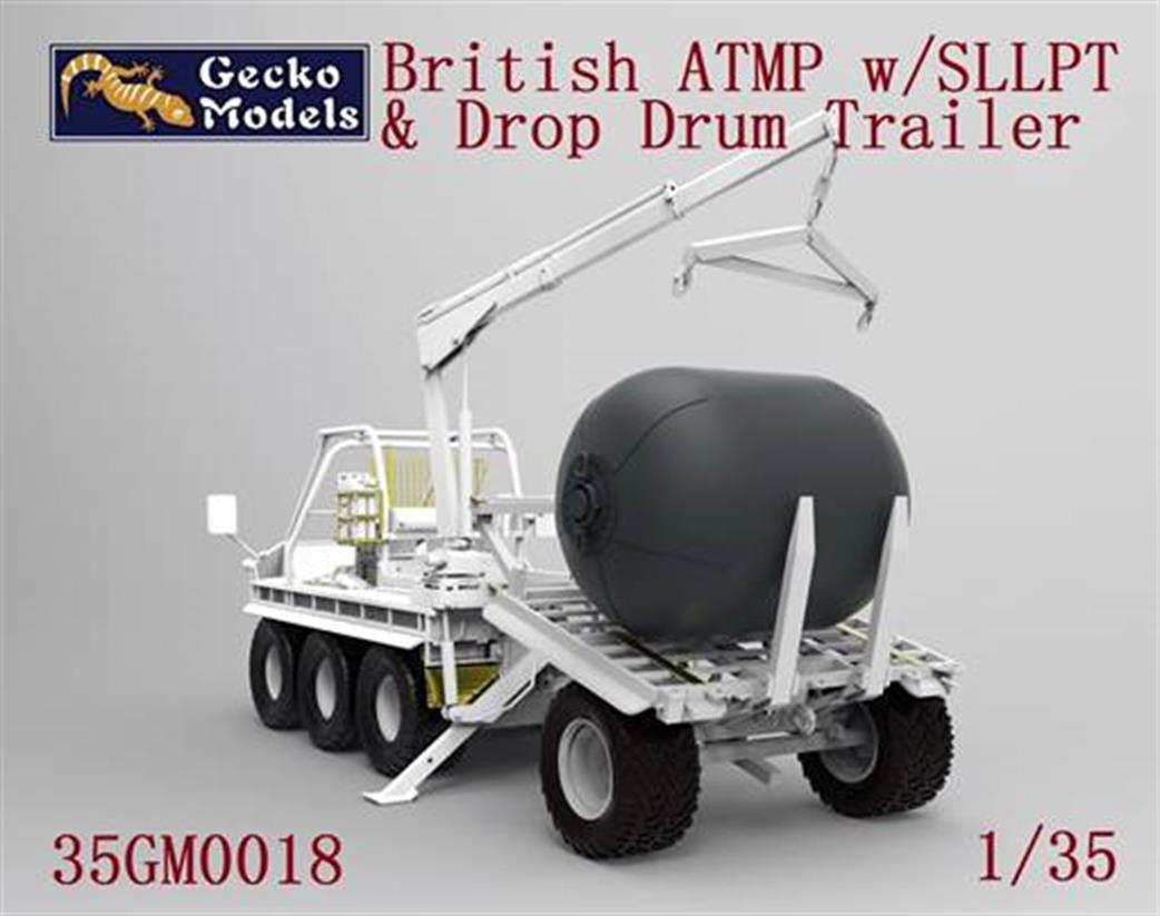 Gecko Models 1/35 35GM0018 British Army ATMP with SLLPT & Drop Drum Trailer Plastic kit