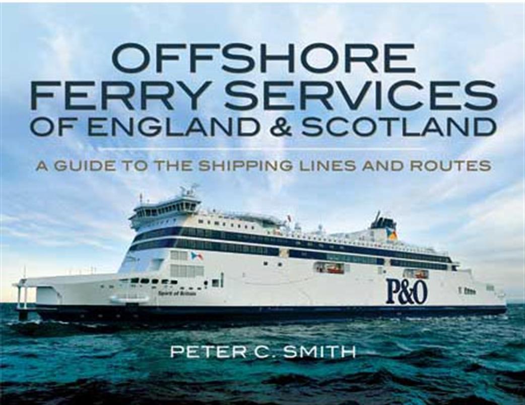 Pen & Sword  9781848846654 Offshore Ferry Services of England & Scotland
