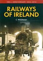 Railways of Ireland 9781445640396A collection of photographs and postcards to show off some of Irelands best locations from the track and also the engines that used the lines.Author: C. WinchesterPublisher: AmberleyPaperback. 96pp. 16cm by 23cm.