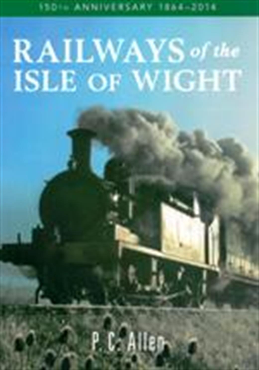 Amberley Publishing  9781445637846 Railways of The Isle of Wight by P C  Allen