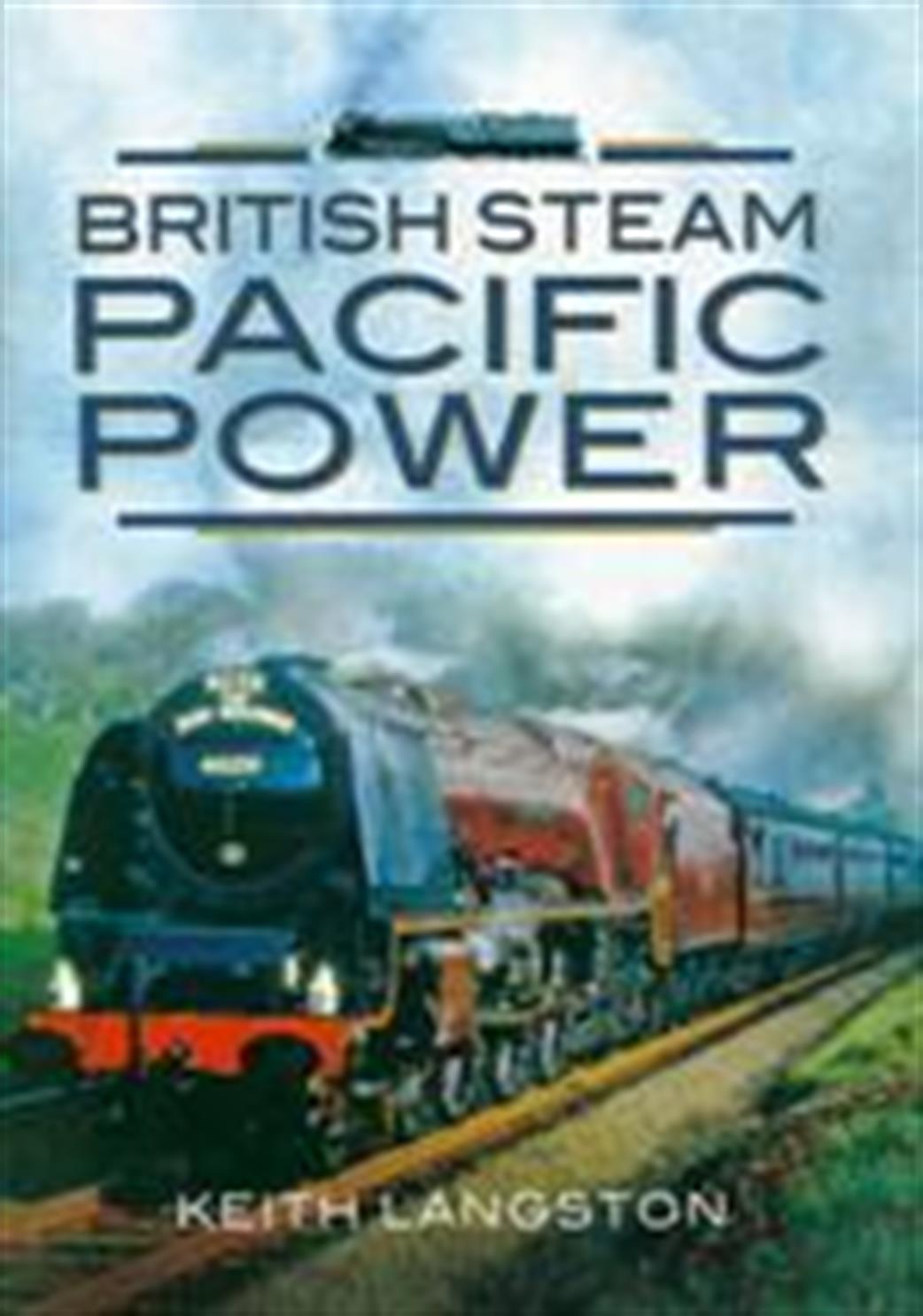 9781845631567 British Steam Pacific Power by Keith Langston