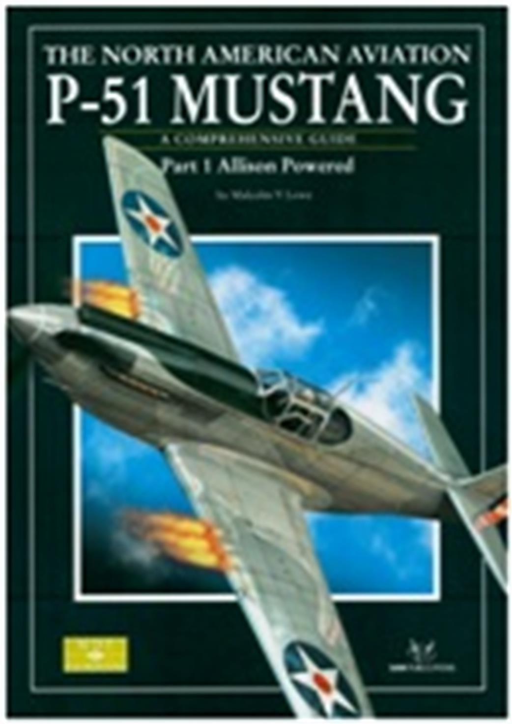 Sam Publications  9781906959029 North American Aviation P-51 Mustang by Malcolm V Lowe
