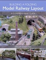 Building a Folding Model Railway Layout by Graham Goodchild 9781785001994