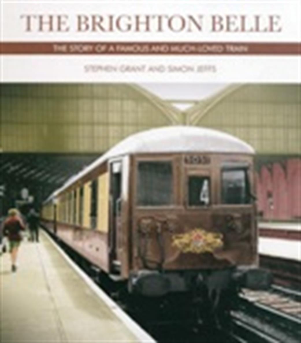 Capital Transport Publishing 9781854143624 Brighton Belle by Stephen Grant & Simon Jeffs
