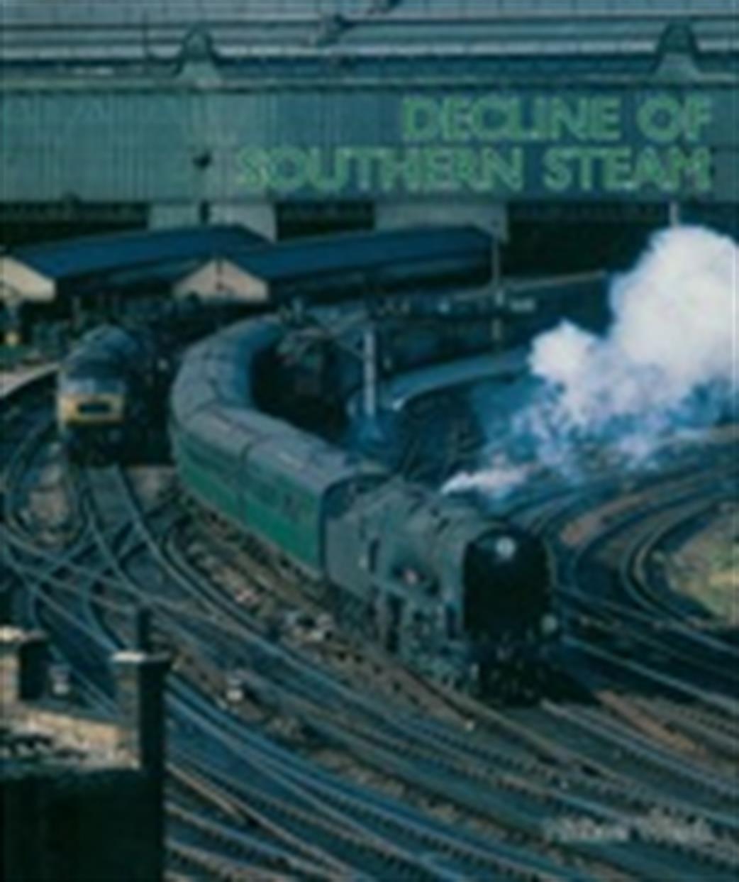 Capital Transport Publishing  9781854143136 Decline of Southern Steam by Michael Welch
