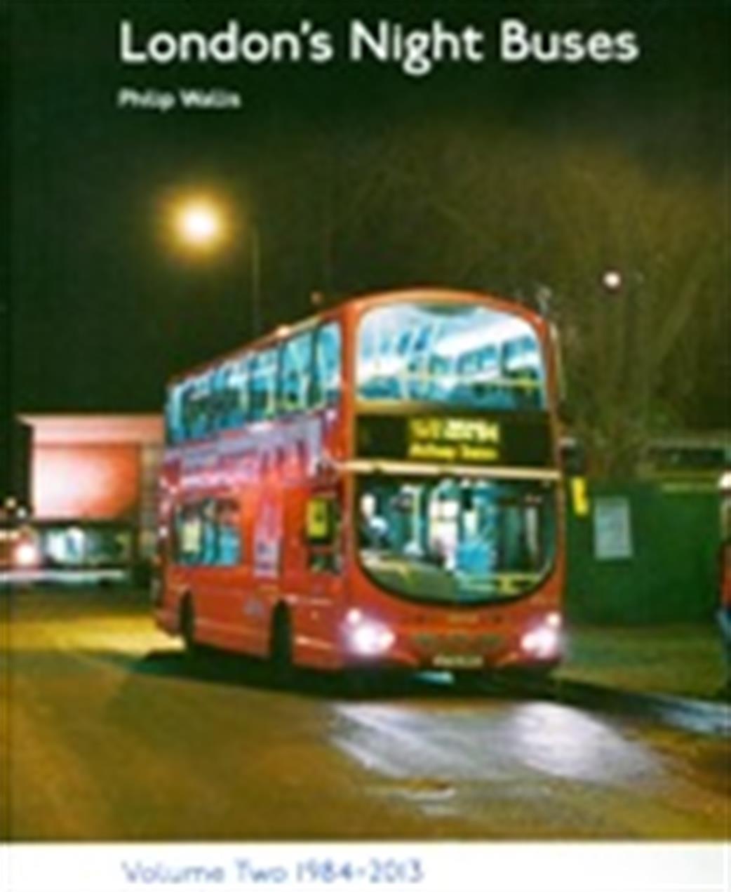 Capital Transport Publishing  9781854143723 London's Night Buses Vol 2 by Philip Wallis