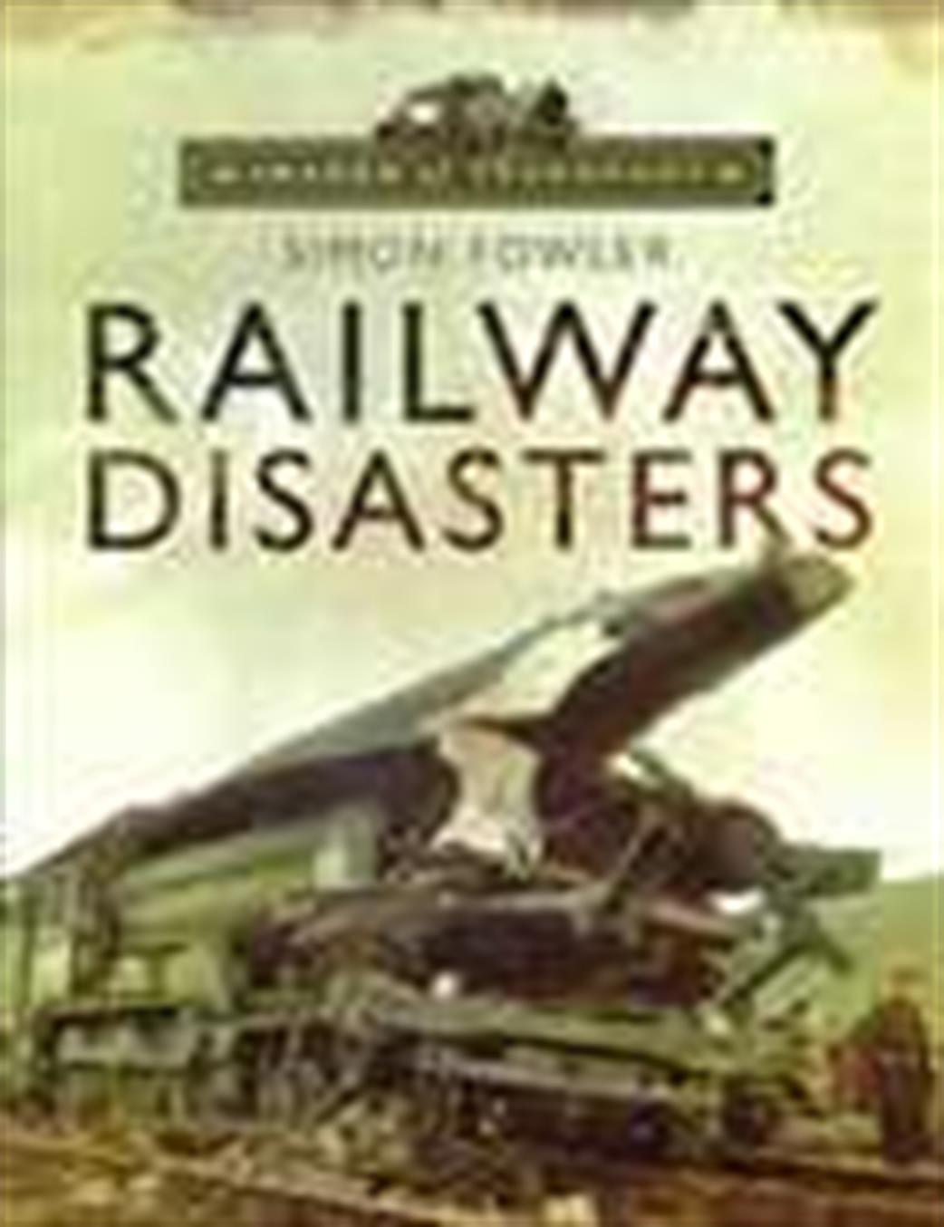 Pen & Sword  9780711034679 Railway Disasters