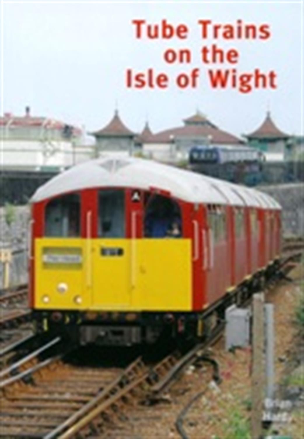 Capital Transport Publishing  9781845142764 Tube Trains on the Isle of Wight by Brian Hardy