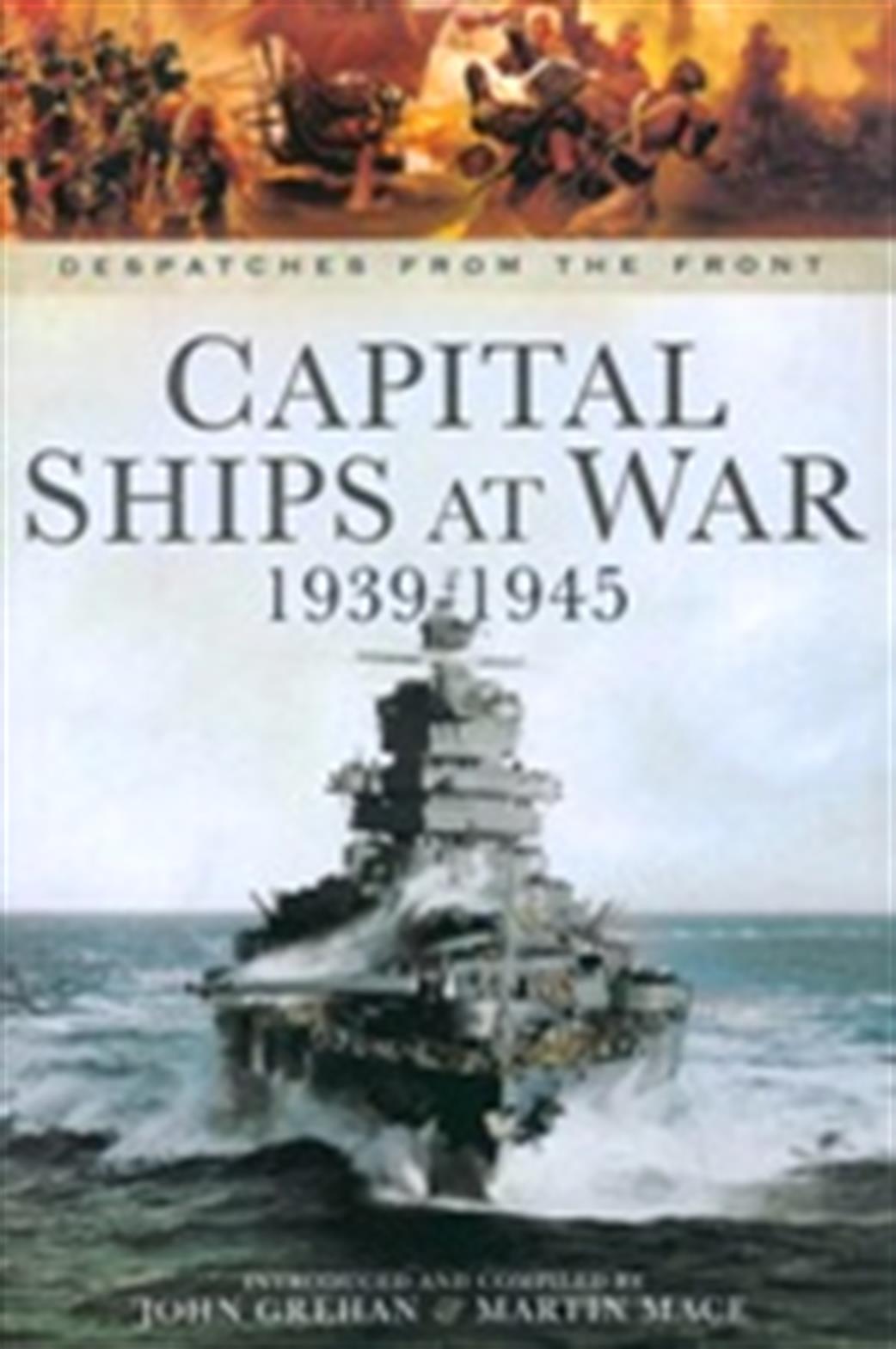 Pen & Sword 9781783462049 Capital Ships at War 1939 - 1945 by John Grehan & Martin Rice