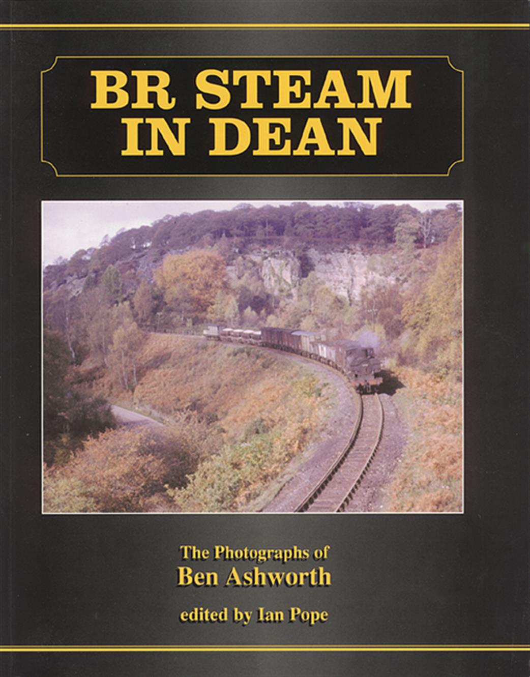Lightmoor Press  BRSteamDean BR Steam in Dean The Photographs of Ben Ashworth