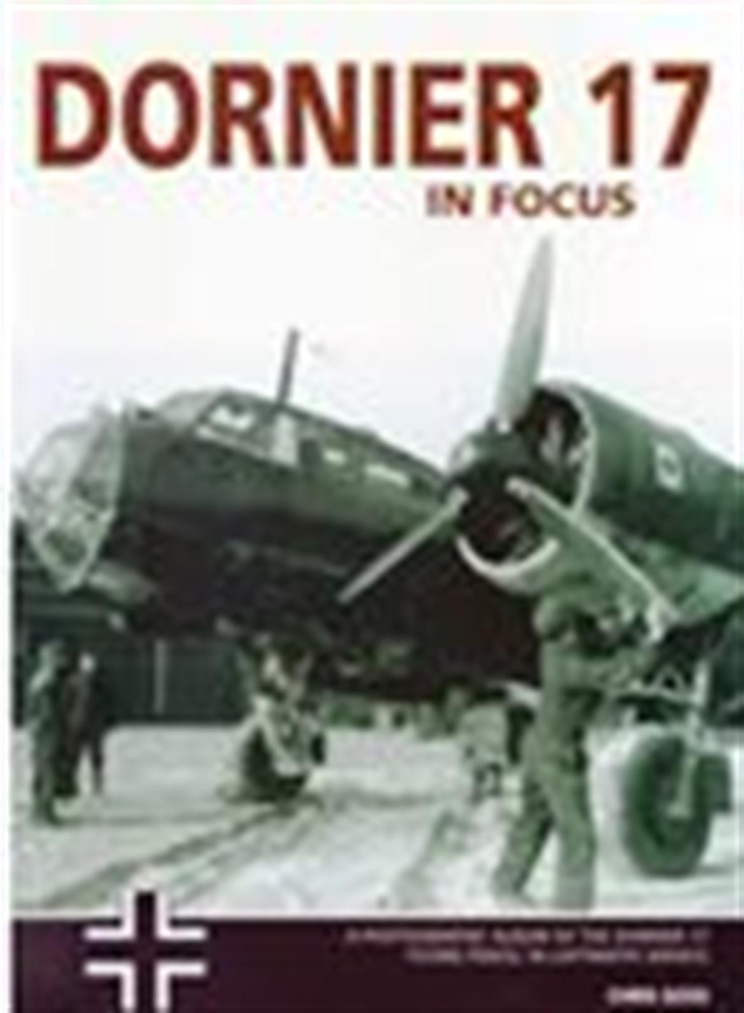 9780954620141 Luftwaffe Dornier 17 Bomber in Focus by Chris Goss