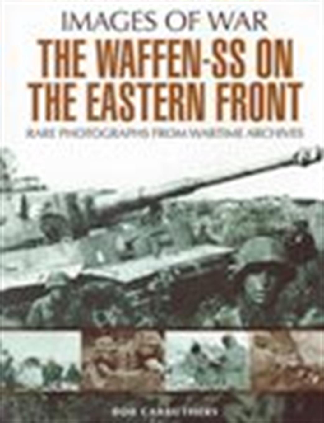 Pen & Sword  9781783462452 Images of War: Waffen-SS on the Eastern Front