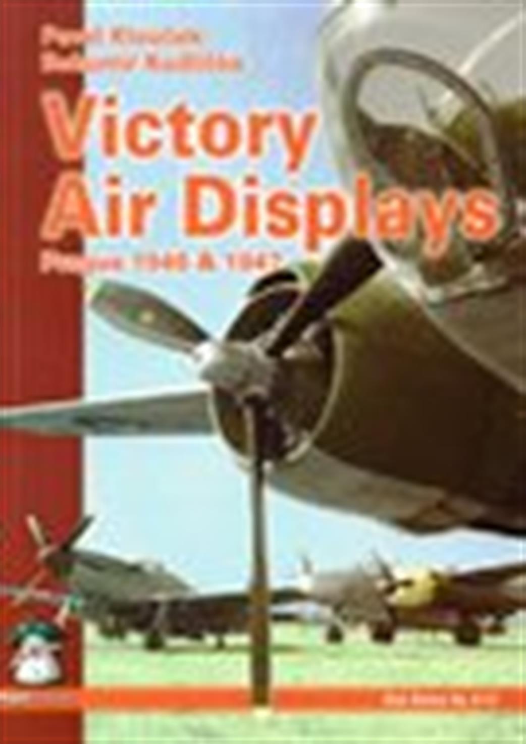 9788361421429 Victory Air Displays by Pavel Kloucek & Bohumir Kudlicka.