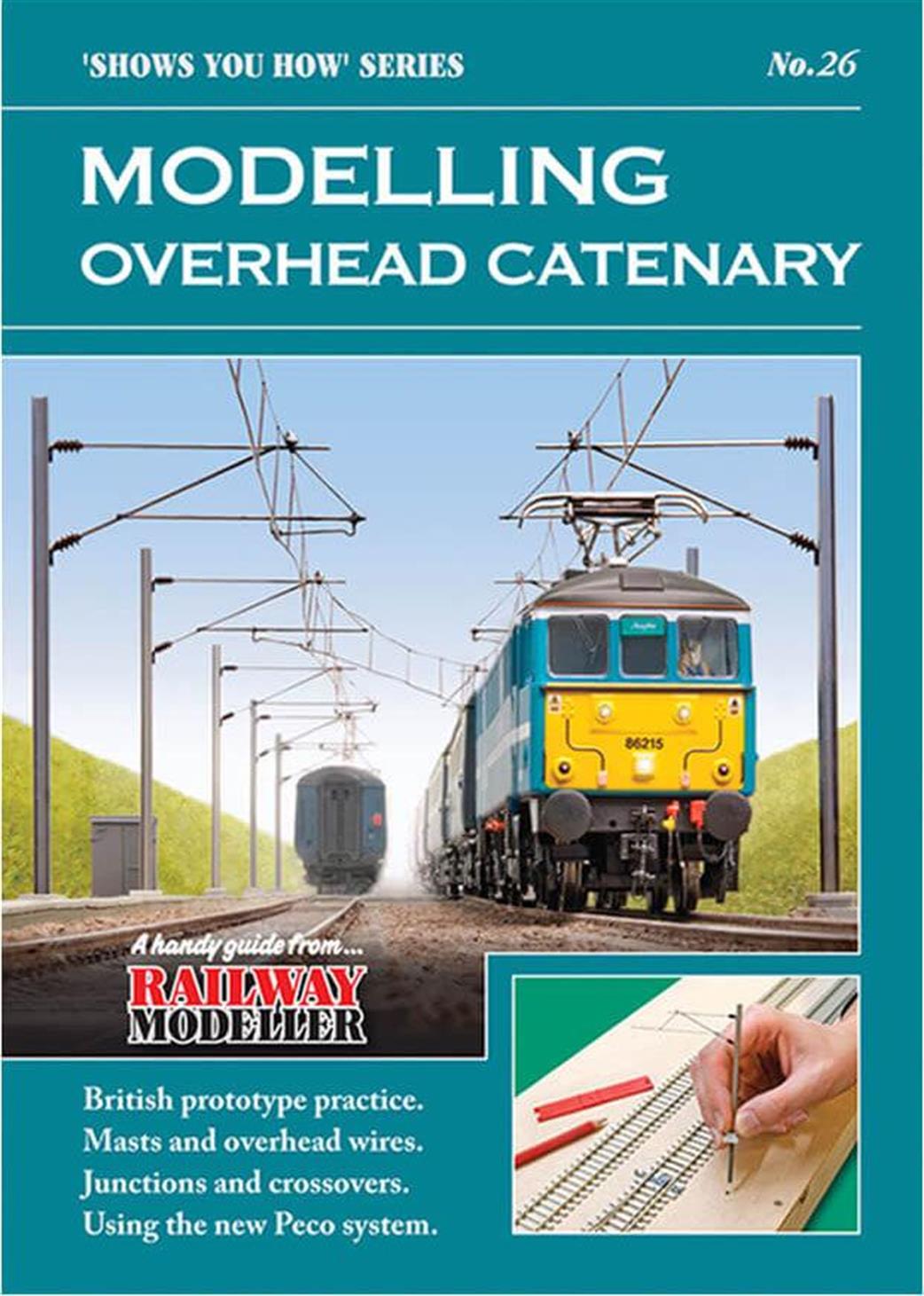 Peco SYH 26 Shows You How 26 Modelling Overhead Catenary