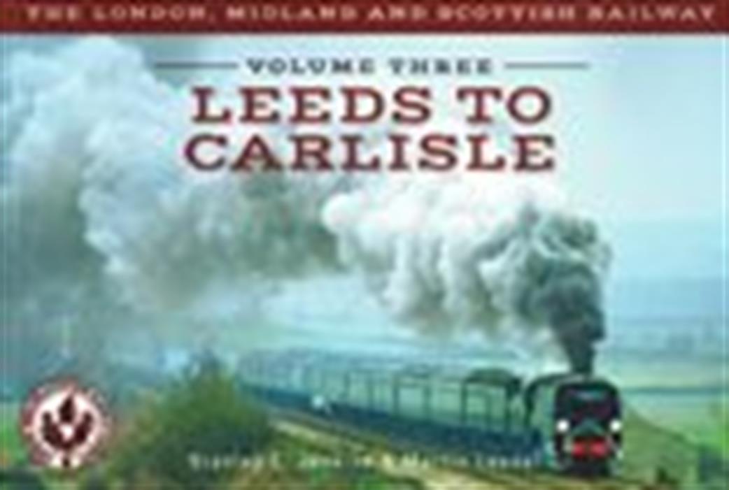 Amberley Publishing  9781445643861 Leeds to Carlisle by Stanley C Jenkins & Martin Loader